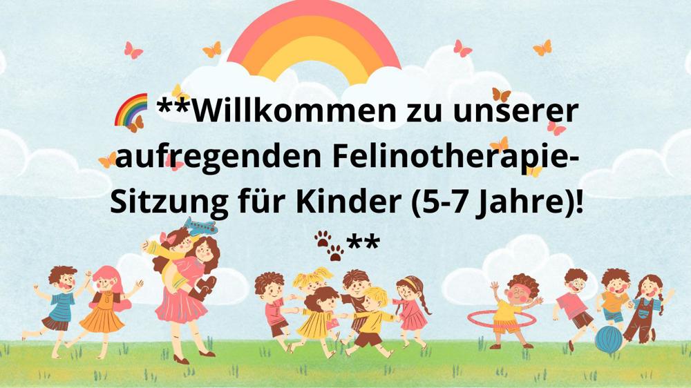  Felinotherapie-Sitzung für Kinder (5-7 Jahre)! 