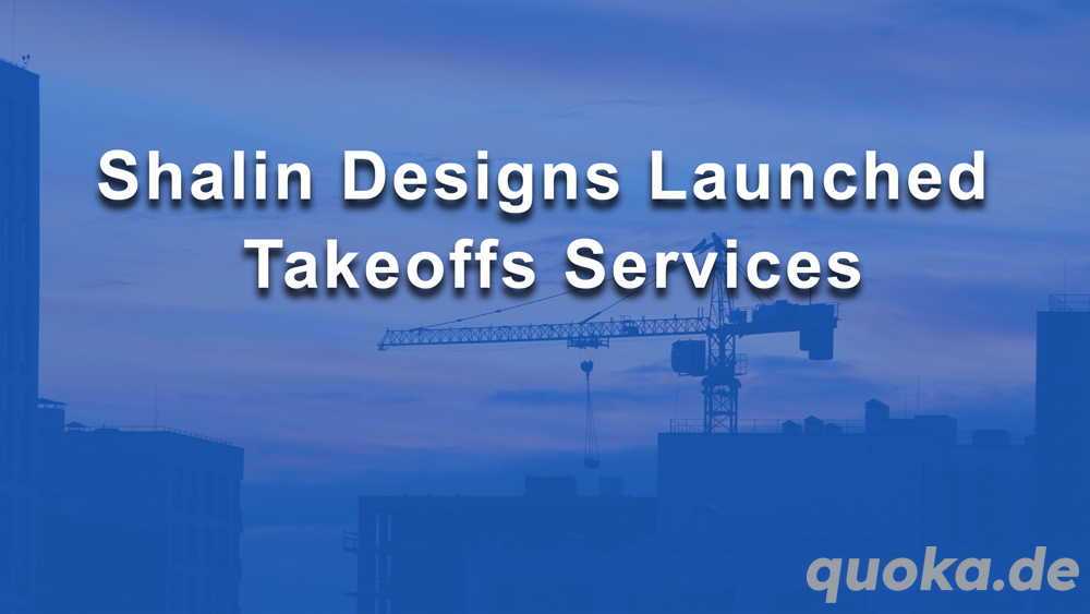 Shalin Designs: Accurate and Fast Digital Takeoff Service Provider