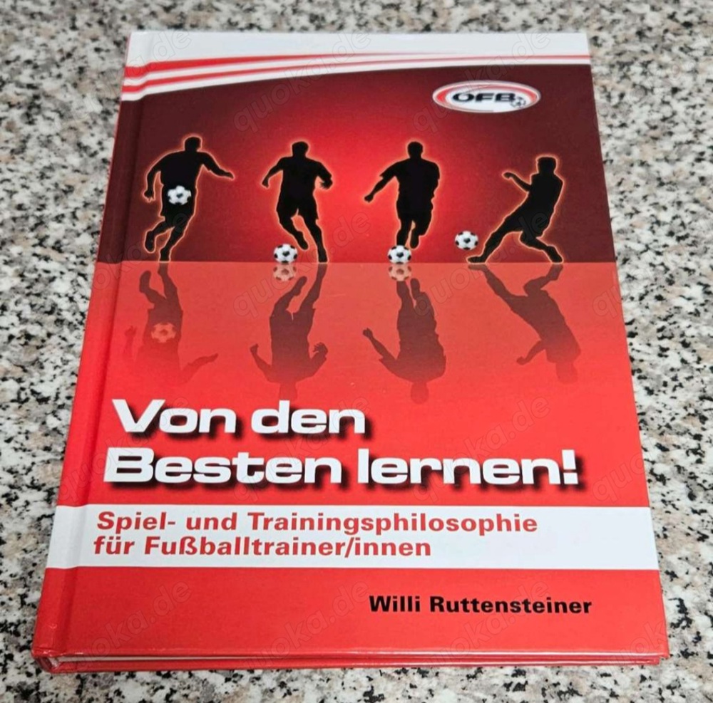 BUCH! ÖFB (Österreichischer Fussballbund)  WILLI RUTTENSTEINER "Von den besten lernen" (2010)