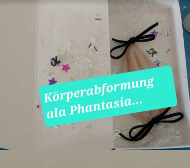 Körperabformungen ala Phantasia 