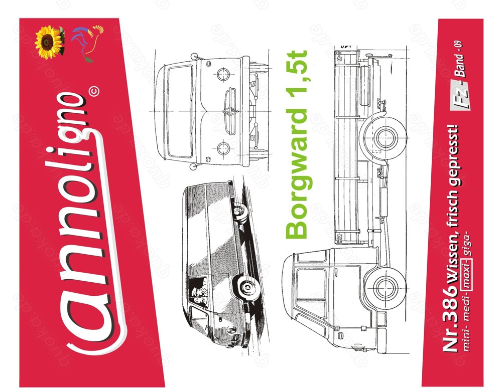 annoligno 386 Borgward Oldtimer Frontlenker LKW 1,5 to. B 1500 F-D 1958- Bedienungsanleitung Wartung