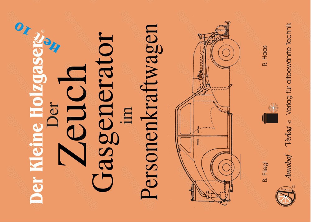 Der Kleine Holzgaser 10 von Annohof   Der Zeuch Gasgenerator im PKW Bedienungsanleitung