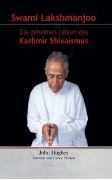 neu: Buch Swami Lakshmanjoo - Die geheimen Lehren des Kashmir Shivaismus