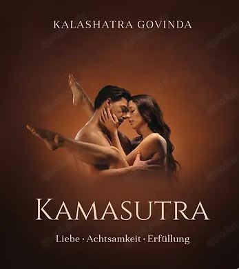 neu: Buch: Kamasutra (Kalashatra Govinda) - Liebe - Achtsamkeit - Erfüllung