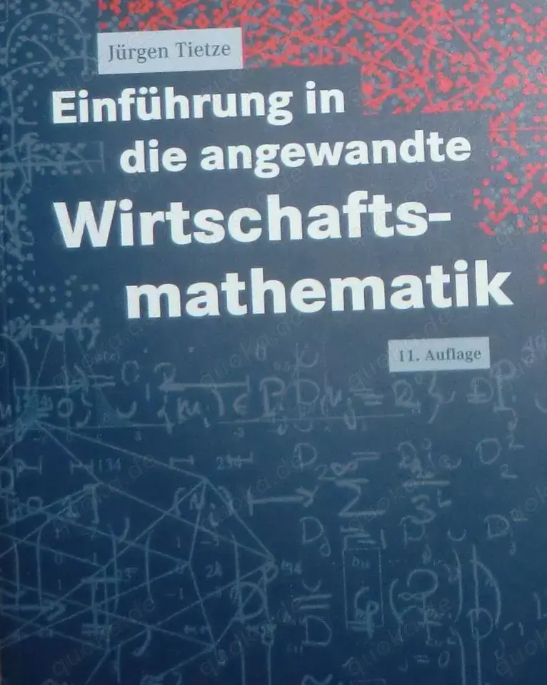 BWL-Studium: Jürgen Tietze: Einführung i.d. angewandte Wirtschaftsmathematik