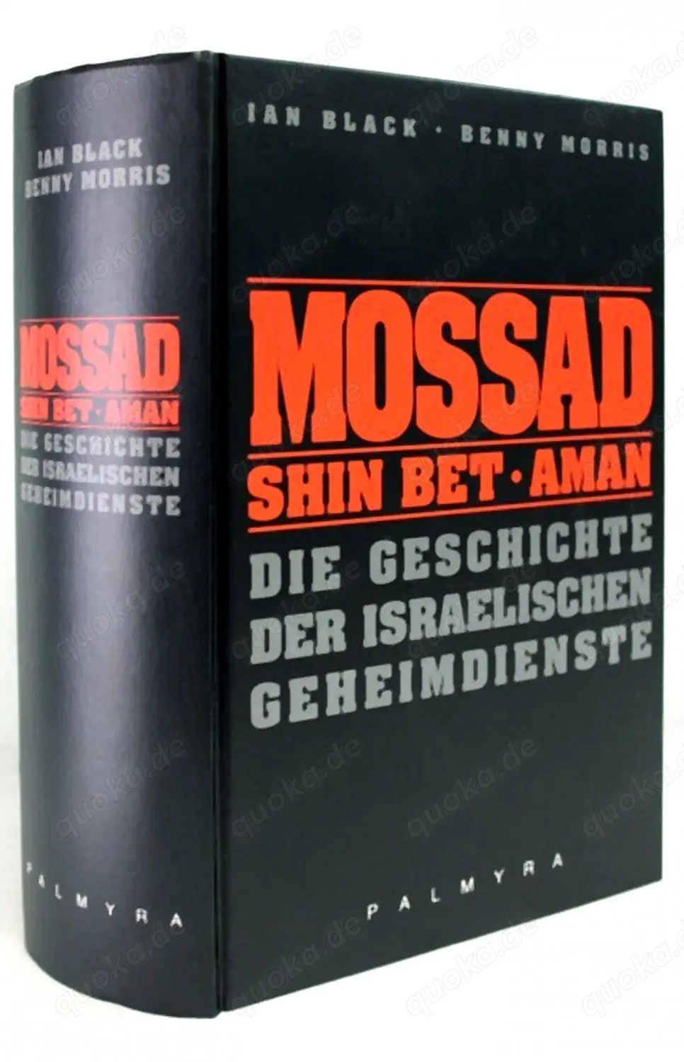Ian Black, Benny Morris: MOSSAD, SHIN BET, AMAN - Die Geschichte der israelischen Geheimdienste