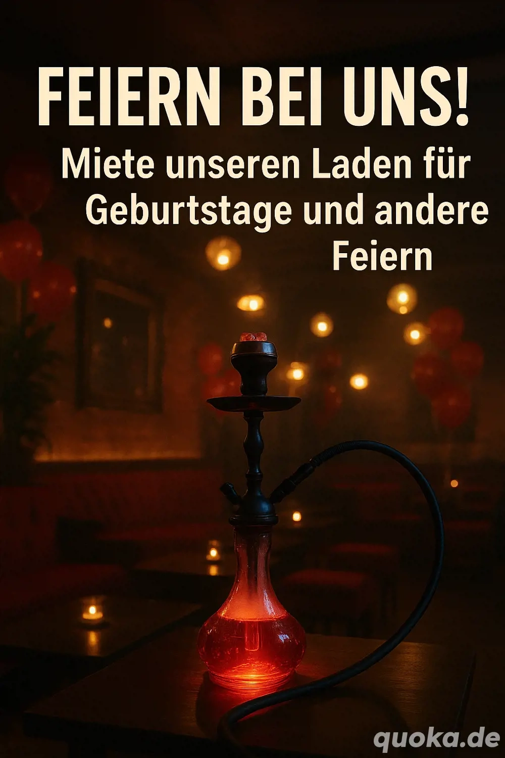 Dein Event, unsere Location (Geburtstage, Veranstaltungen)