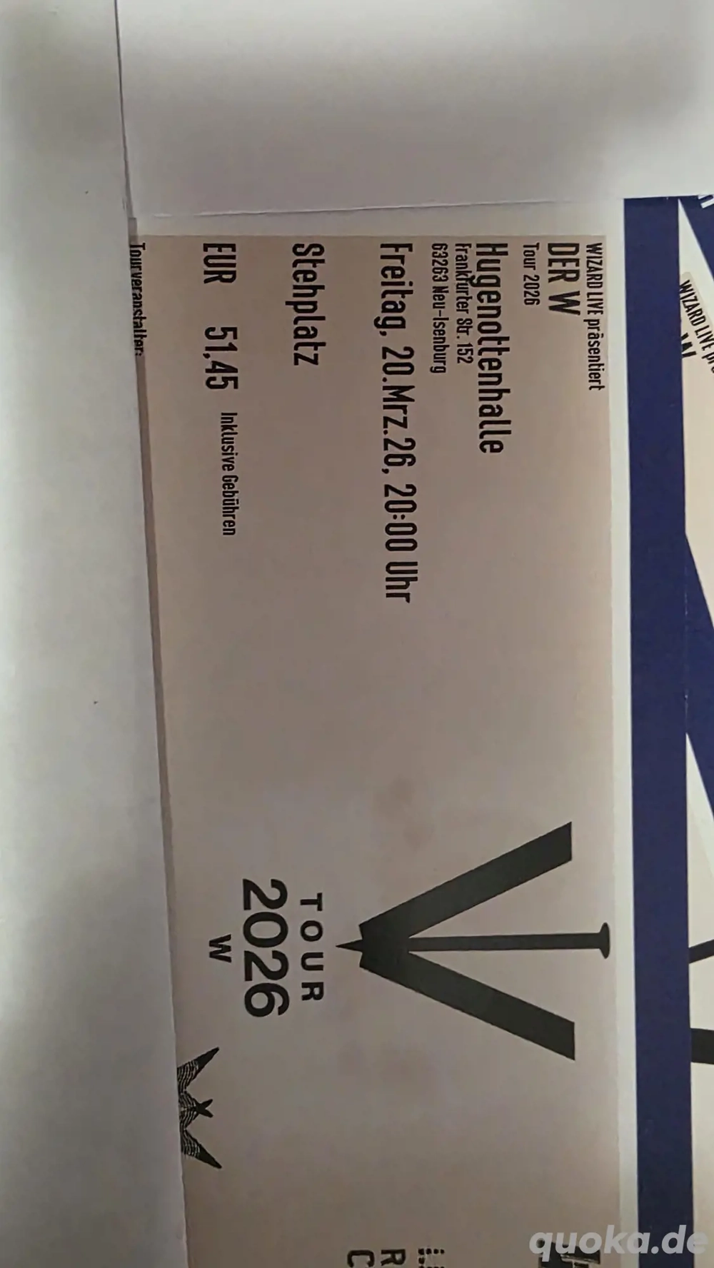 Der W, 4 Tickets, Hugenottenhalle Frankfurt 