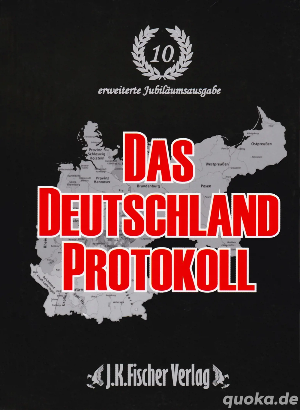 Autorenkollektiv: Das Deutschland Protokoll - 10. erweiterte Jubiläumsausgabe September 2011, HC