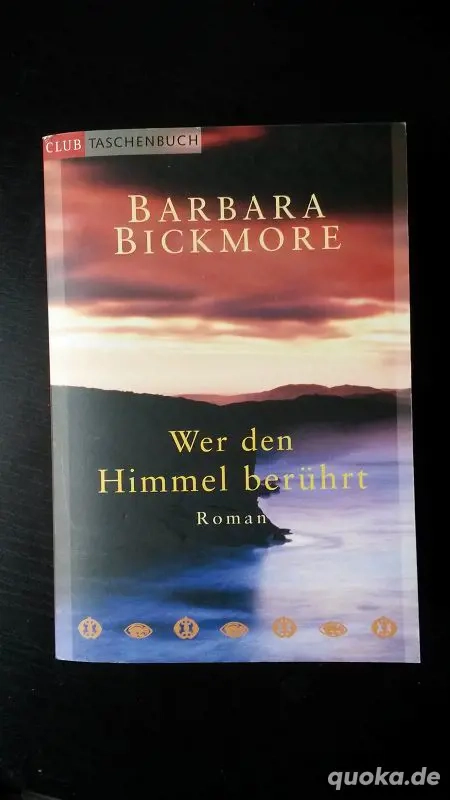 Wer den Himmel berührt - Barbara Bickmore - Taschenbuch