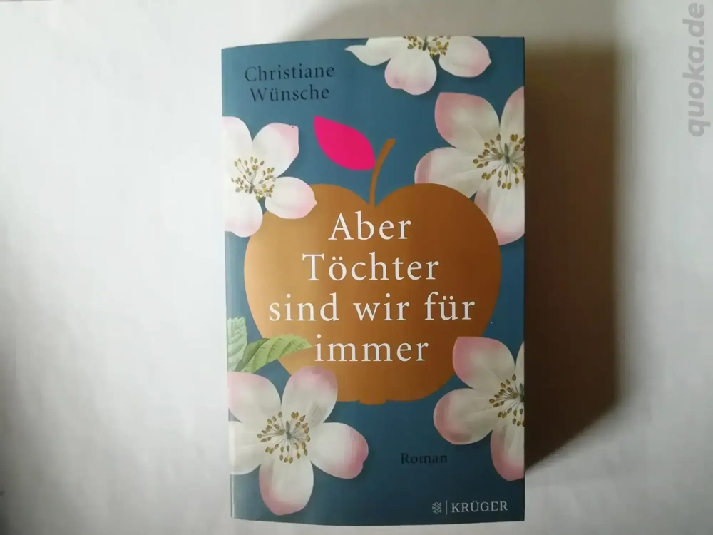 Aber Töchter sind wir für immer - Chrstiane Wünsche - Taschenbuch