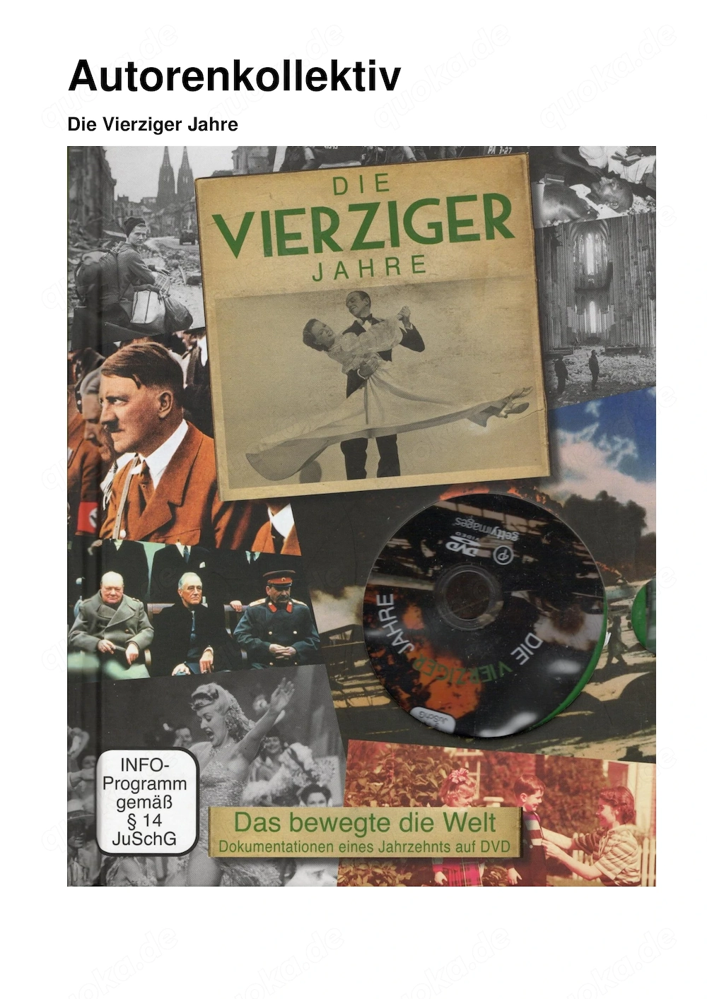 Autorenkollektiv Die Vierziger Jahre