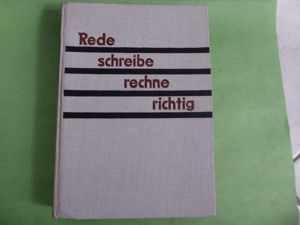 Buch : Rede,schreibe,rechne richtig ! Rarität aus dem Jahr 1949