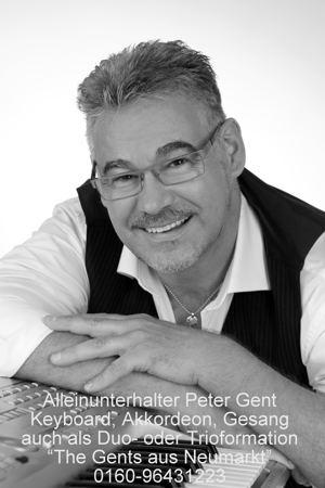 Alleinunterhalter Peter Gent aus Neumarkt in der Oberpfalz