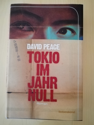 Buch: Tokio im Jahre Null (Roman) von David Peace