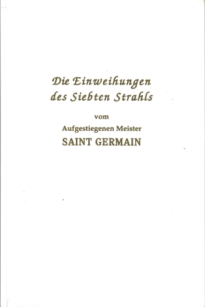 Die Einweihungen des Siebten Strahls vom Aufgestiegenen Meister