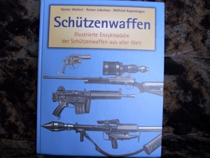 Illustrierte Enzyklopädie der Schützenwaffen aus aller Welt Bild 1