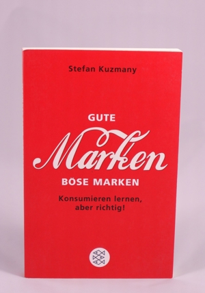 Stefan Kuzmany - Gute Marken, böse Marken - 0,90 EUR Bild 1