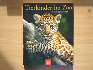 "Tierkinder im Zoo", ein Großbildband, von Prof. Dr. Henning Wiesner, BLV Bild 1