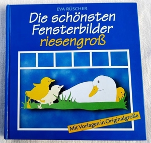 Die schönsten Fensterbilder-riesengroß von Eva Rüscher