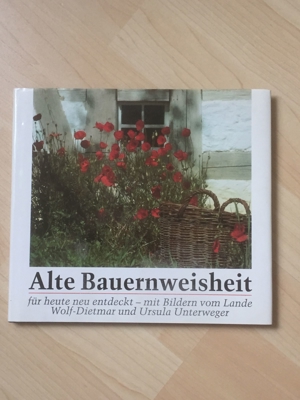 Alte Bauernweisheit für heute neu entdeckt