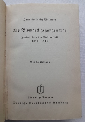 Hans-Heinrich Welchert: Als Bismarck gegangen war - Intimitäten der Weltpolitik 1890 - 1914. Bild 3