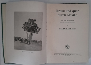 Dr. Karl Reiche Kreuz und quer durch Mexiko. Aus dem Wanderbuch eines deutschen Gelehrten 1930 Bild 3