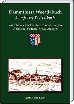 Mundart Wörterbuch der Region Hochwald, Mosel, Saar und Eifel Bild 1