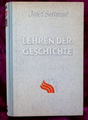 Lehren der Geschichte von Josef Sellmair von 1949 Bild 1