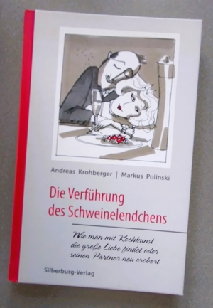 Die Verführung des Schweinelendchens (ungelesenes Buch)