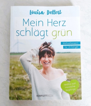 Mein Herz schlägt grün - Weltverbessern für Anfänger