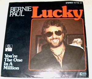 R Single Bernie Paul Lucky   You  are The One In A Million Ariola 15743 AT 1978 Schallplatte Vinyl