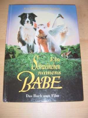 Buch Ein Schwein namens Babe Buch zum Film von Ron Fontes & Justine Kormann Bild 1