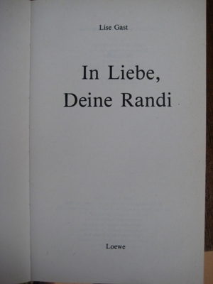 Schönes Pferdebuch In Liebe - Deine Randi von Lise Gast, Loewe Verlag, stammt 1988, 344 Seiten Bild 4
