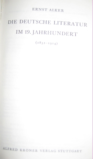  Die deutsche Literatur im 19. Jahrhundert (1832 - 1914) von Ernst Alker, Alfred Kröner Verlag Bild 4
