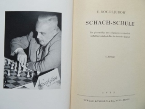 E. Bogoljubow. Schach-Schule. Ein allgemeinverständlich verfaßtes Lehrbuch für die deutsche Jugend Bild 2