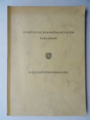 Städtische Krankenanstalten Karlsruhe. Biographiensammlung, von 1965 Bild 1