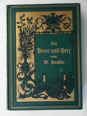 Hausser, Marie. Für Haus und Herz. Ein Album von 1889 Bild 1