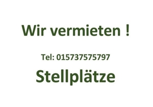 Wir vermieten Stellplätze