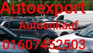 Autoankauf, Autokauf, Autoexport, Motorschaden, Unfallfahrzeug, Autoentsorgung Bild 3