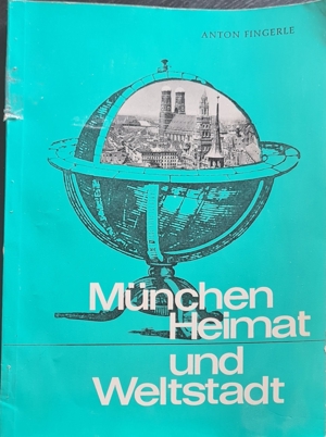 Buch aus 1965  München - Heimat und Weltstadt  Anton Fingerle