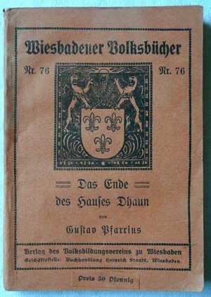 Wiesbadener Volksbücher Nr.76 - das Ende des Hauses Dhaun von 1917 Bild 6