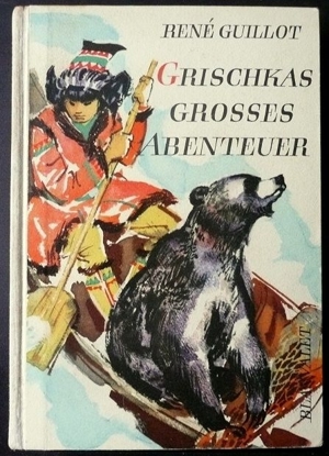 Grischkas grosses Abenteuer von Rene Guillot