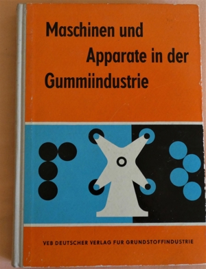 Maschinen und Apparate in der Gummiindustrie / Fachbuch in der Gummiindustrie Bild 1