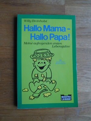 Buch Hallo Mama - Hallo Papa u. Hallo - hier bin ich Bild 1