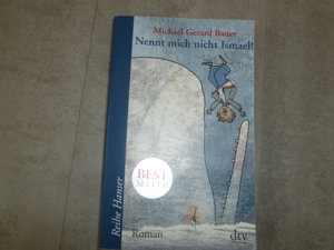 Nenn mich nicht Ismael! von Michael Gerard Bauer