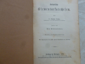 Katholische Elementarkatechesen von Dr. Theodor Dreher von 1905 Bild 2