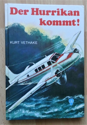 Der Hurrikan kommt! Kurt Vethake / ISBN 3 439 00313 2 / 1973