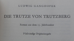 Ludwig Ganghofer - Die Trutze von Trutzberg (gebunden, 1915) Bild 6