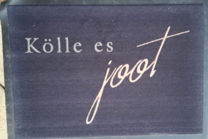 Fußmatte "Kölle is joot" Maße ca. 70 x 50cm